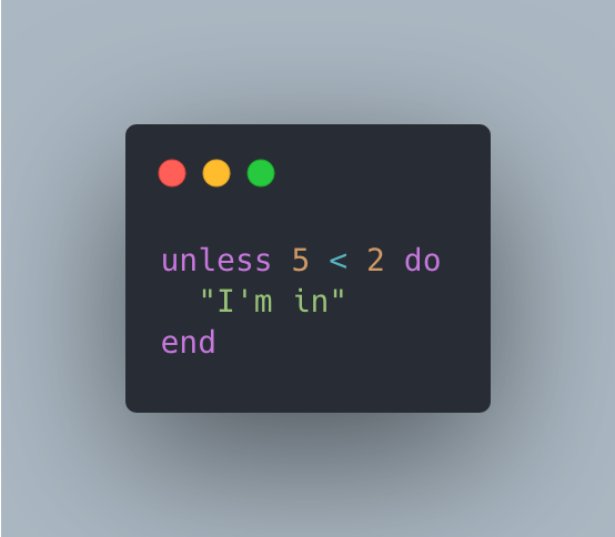 The intended unless syntax